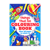 Things That Go Colouring Book