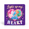 Light Up My Heart: Padded Board Book