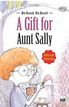 a Gift for Aunt Sally-Moral Stories