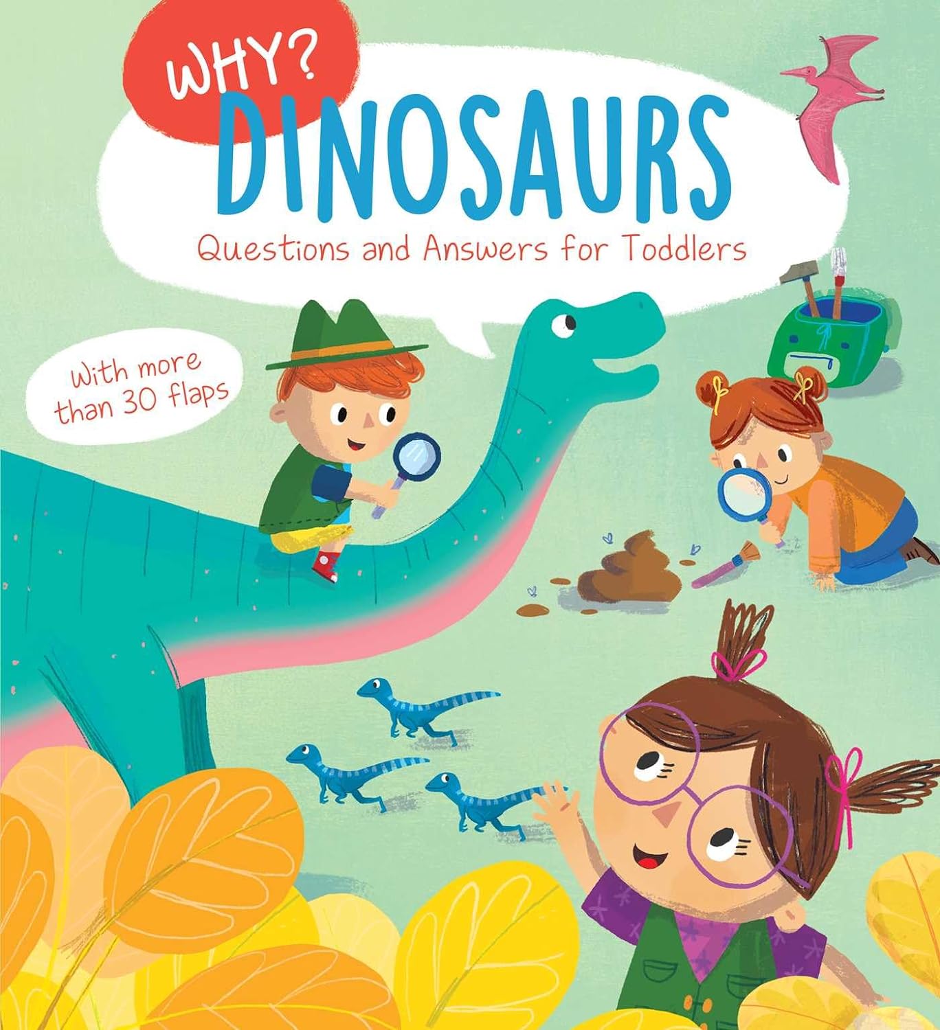 Why? Dinosaurs Questions &amp; Answers for Toddlers