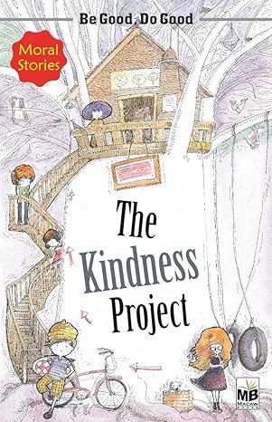 Moral Stories: The Kindness Project