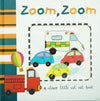 Cut Out Board Books - Zoom, Zoom