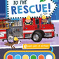 To The Rescue – Children’s Light & Sound Book