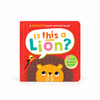 Is This A Lion? Children’s Touch and Feel Book