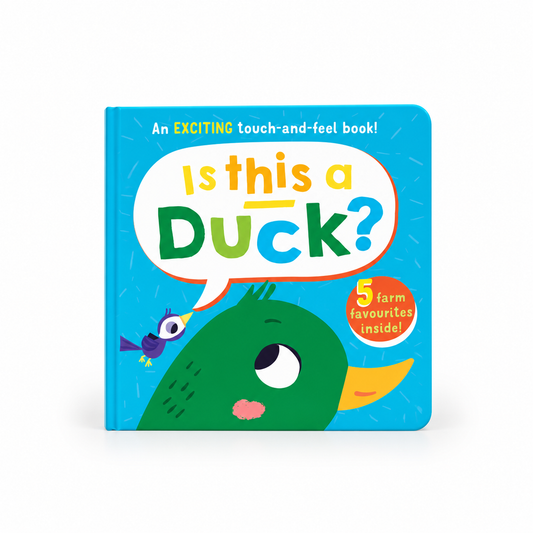 Is This A Duck? Children’s Touch and Feel Book