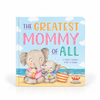 The Greatest Mommy of All: Padded Board Book