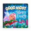 Goodnight Sleepy Fairy: Padded Board Book