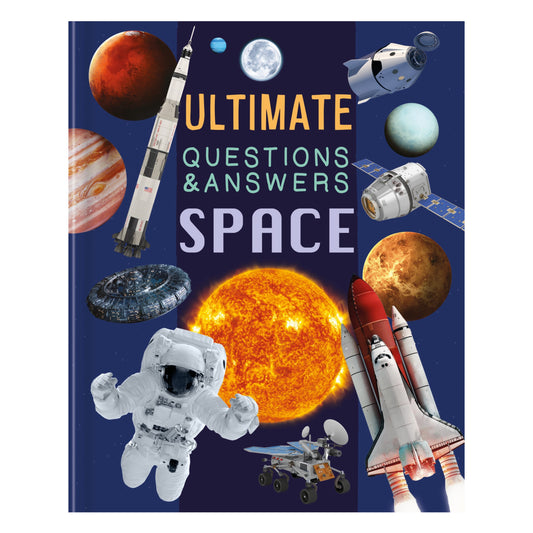 Ultimate Questions & Answers Space: Photographic Fact Book