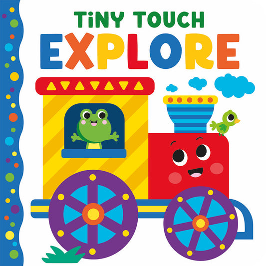 Tiny Touch Explore - Bright and Textured Baby Board Book
